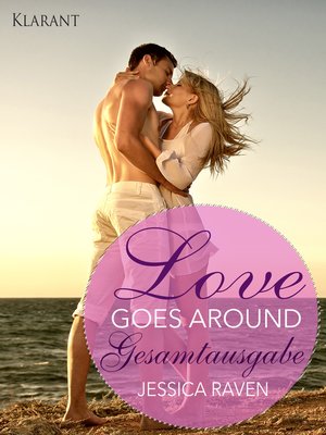 cover image of Love goes around. Gesamtausgabe